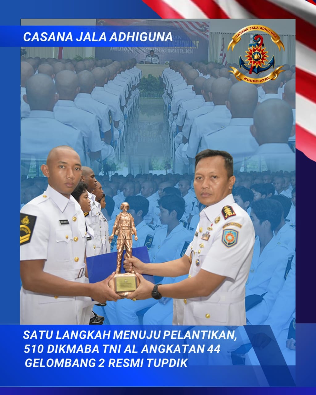Foto ; Satu Langkah Menuju Pelantikan, 510 Dikmaba TNI AL Angkatan 44 Gelombang 2 Resmi Tupdik